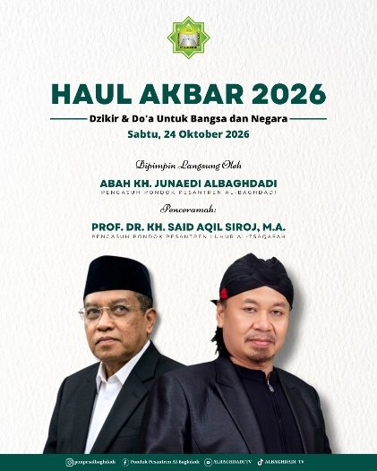 Haul Akbar 2026 Al-Baghdadi Digelar 24 Oktober, Hadirkan KH Said Aqil Siraj